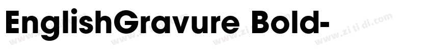 EnglishGravure Bold字体转换 EnglishGravure Bold字体转换